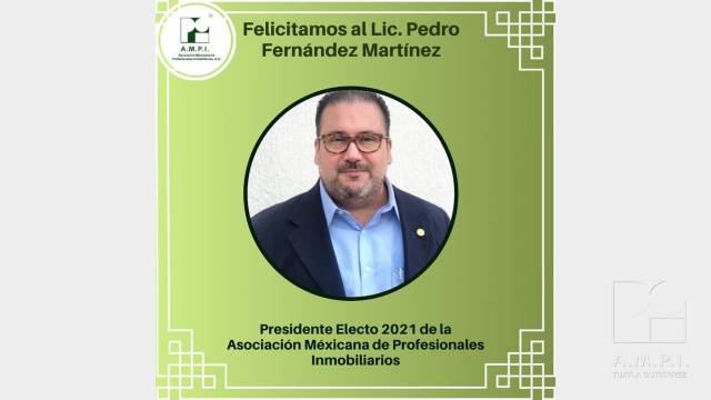 AMPI Tuxtla Pedro Fernández Martínez, Presidente electo de AMPI 2021